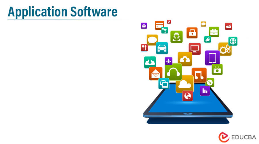 Application Software | Functions of Application Software | Types